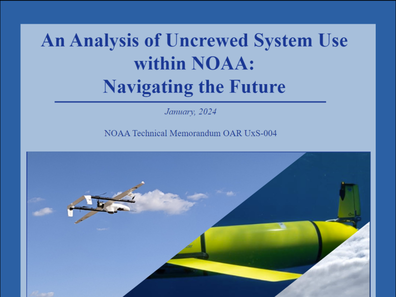 Cover of the white 'An Analysis of Uncrewed System Use within NOAA: Navigating the Future'